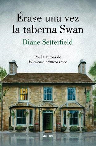 Érase una vez la taberna Swan | 9788426426840 | Setterfield, Diane | Librería Castillón - Comprar libros online Aragón, Barbastro