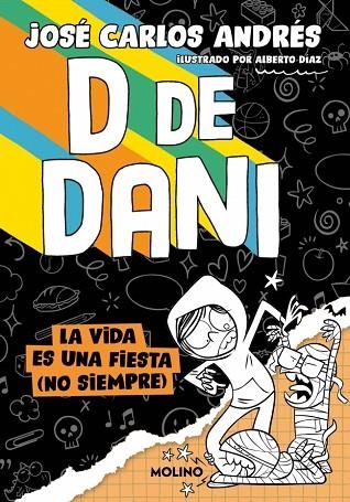 D de Dani 3 - La vida es una fiesta (no siempre) | 9788427242302 | Andrés, José Carlos | Librería Castillón - Comprar libros online Aragón, Barbastro