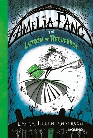 Amelia Fang 3 - Amelia y el ladrón de recuerdos | 9788427248663 | Anderson, Laura Ellen | Librería Castillón - Comprar libros online Aragón, Barbastro