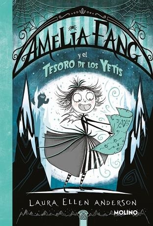 Amelia Fang 5 - Amelia Fang y el tesoro de los yetis | 9788427245501 | Anderson, Laura Ellen | Librería Castillón - Comprar libros online Aragón, Barbastro