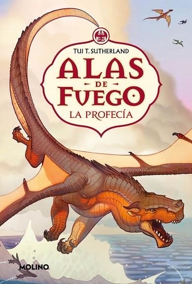 La profecía (Alas de fuego 1) | 9788427245471 | Sutherland, Tui T. | Librería Castillón - Comprar libros online Aragón, Barbastro