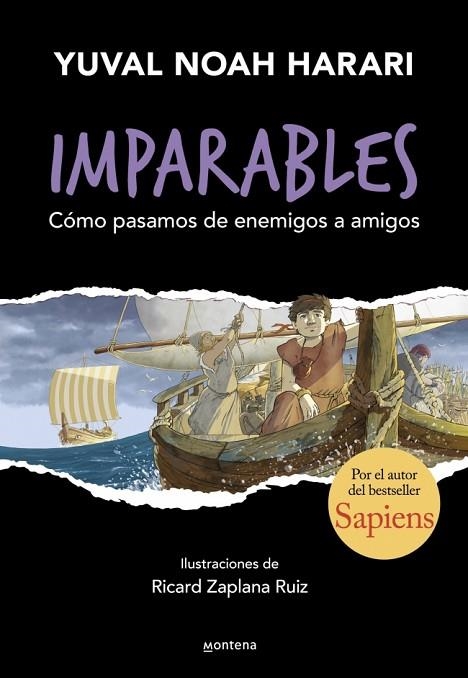 Imparables 3 - Cómo pasamos de enemigos a amigos | 9788410298248 | Harari, Yuval Noah | Librería Castillón - Comprar libros online Aragón, Barbastro