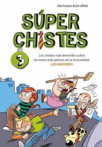 Súper Chistes 3 - Los chistes más divertidos sobre los seres más pelmas de la hu | 9788410298767 | Clua, Pau/López, Àlex | Librería Castillón - Comprar libros online Aragón, Barbastro