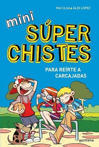 Mini Súper Chistes 1 - Para reírte a carcajadas | 9788419975614 | Clua, Pau/López, Àlex | Librería Castillón - Comprar libros online Aragón, Barbastro