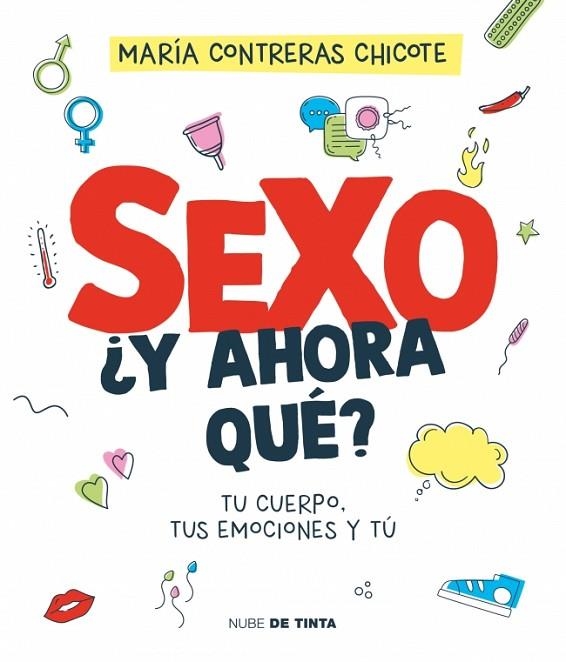 Sexo, ¿y ahora qué? | 9788419514196 | Contreras Chicote, María | Librería Castillón - Comprar libros online Aragón, Barbastro