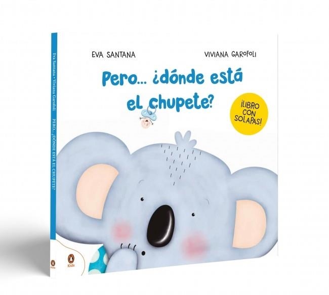 Pero... ¿dónde está el chupete? | 9788419511508 | Santana, Eva/Garofoli, Viviana | Librería Castillón - Comprar libros online Aragón, Barbastro