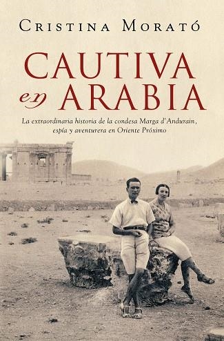 Cautiva en Arabia | 9788401034589 | Morató, Cristina | Librería Castillón - Comprar libros online Aragón, Barbastro