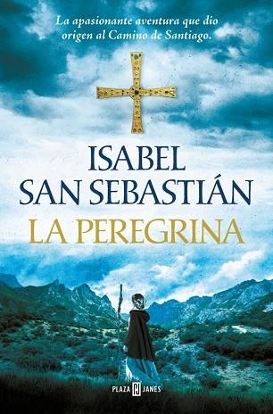 La peregrina (Trilogía de Alana 3) | 9788401035005 | San Sebastián, Isabel | Librería Castillón - Comprar libros online Aragón, Barbastro