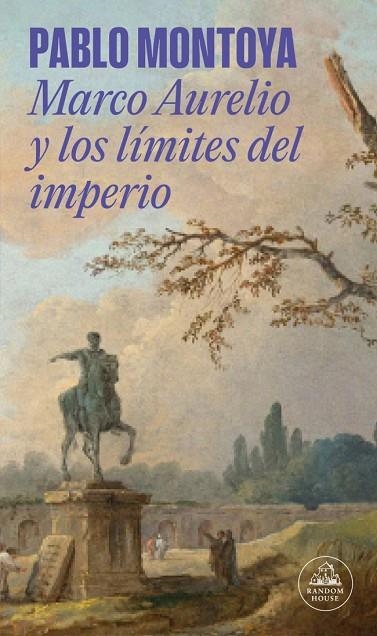 Marco Aurelio y los límites del imperio | 9788439744146 | Montoya, Pablo | Librería Castillón - Comprar libros online Aragón, Barbastro