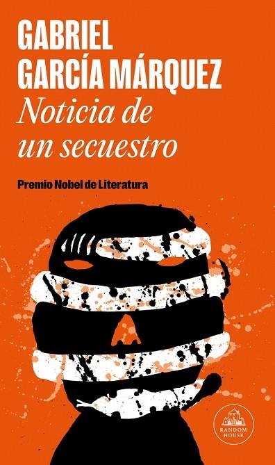 Noticia de un secuestro | 9788439744450 | García Márquez, Gabriel | Librería Castillón - Comprar libros online Aragón, Barbastro