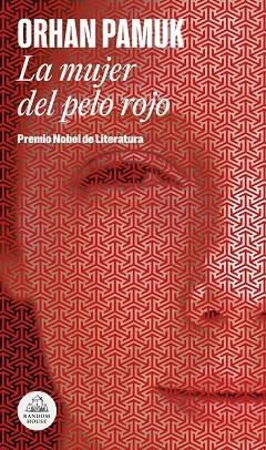 La mujer del pelo rojo | 9788439743781 | Pamuk, Orhan | Librería Castillón - Comprar libros online Aragón, Barbastro