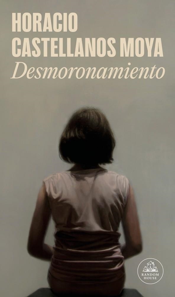 Desmoronamiento | 9788439739319 | Castellanos Moya, Horacio | Librería Castillón - Comprar libros online Aragón, Barbastro