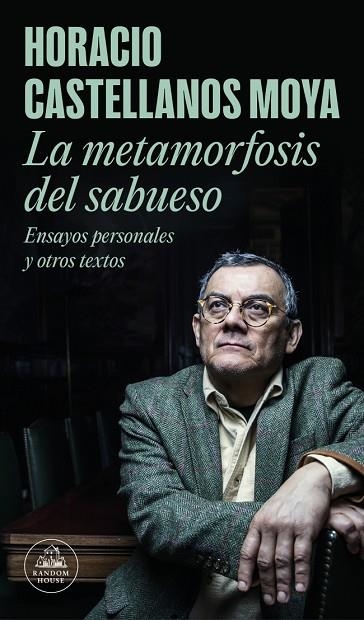 La metamorfosis del sabueso | 9788439737674 | Castellanos Moya, Horacio | Librería Castillón - Comprar libros online Aragón, Barbastro