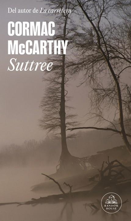 Suttree | 9788439741282 | McCarthy, Cormac | Librería Castillón - Comprar libros online Aragón, Barbastro