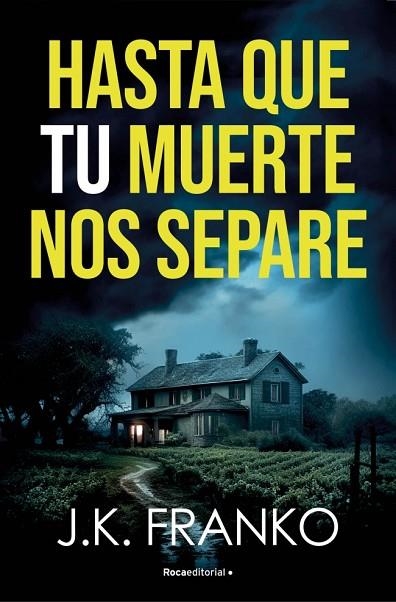 Hasta que tu muerte nos separe | 9788410274143 | Franko, J. K. | Librería Castillón - Comprar libros online Aragón, Barbastro