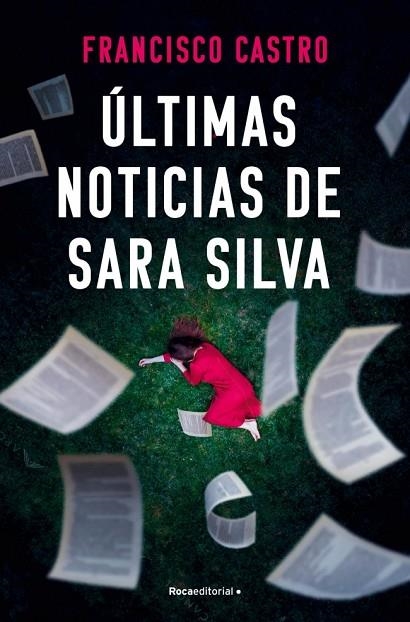 Últimas noticias de Sara Silva | 9788410274327 | Castro, Francisco | Librería Castillón - Comprar libros online Aragón, Barbastro