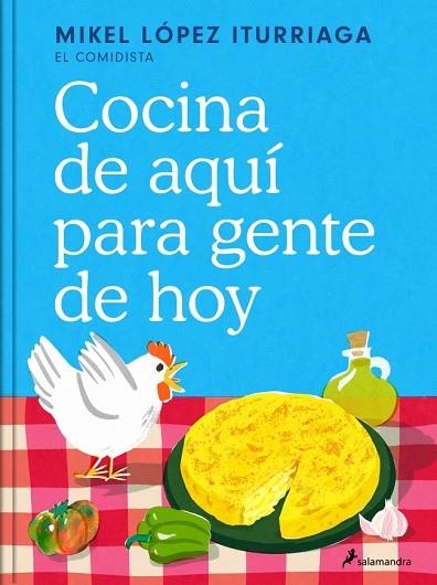 Cocina de aquí para gente de hoy | 9788419851505 | López Iturriaga (El Comidista), Mikel | Librería Castillón - Comprar libros online Aragón, Barbastro