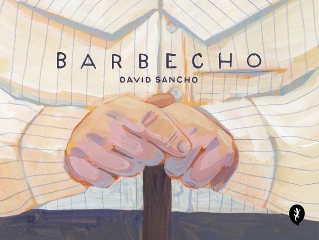 Barbecho | 9788419409485 | Sancho, David | Librería Castillón - Comprar libros online Aragón, Barbastro