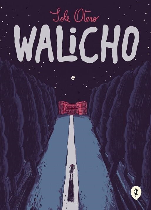 Walicho | 9788418621512 | Otero, Sole | Librería Castillón - Comprar libros online Aragón, Barbastro