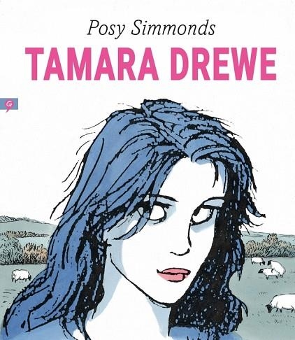 Tamara Drewe | 9788418347276 | Simmonds, Posy | Librería Castillón - Comprar libros online Aragón, Barbastro