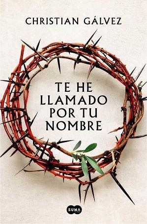 Te he llamado por tu nombre | 9788491294399 | Gálvez, Christian | Librería Castillón - Comprar libros online Aragón, Barbastro