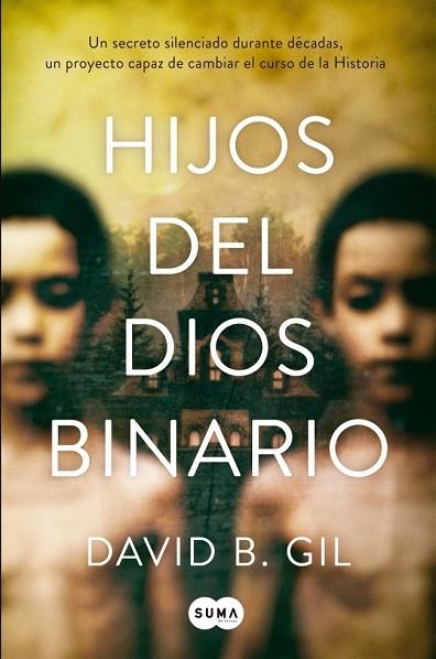 Hijos del dios binario | 9788491297857 | Gil, David B. | Librería Castillón - Comprar libros online Aragón, Barbastro