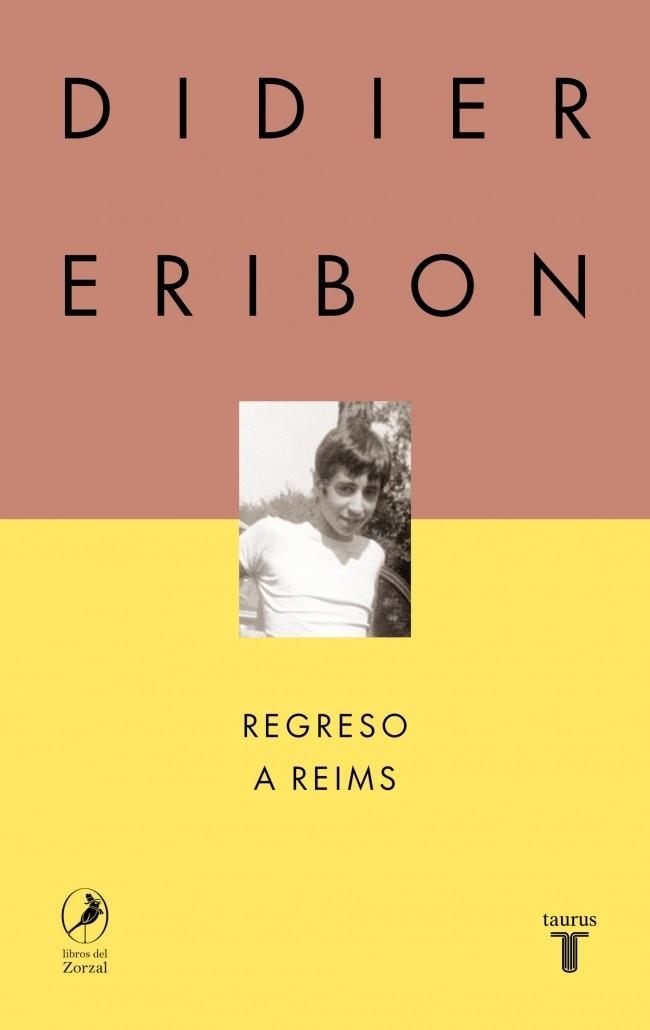 Regreso a Reims | 9788430627097 | Eribon, Didier | Librería Castillón - Comprar libros online Aragón, Barbastro