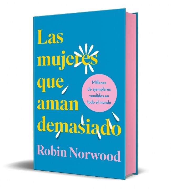 Las mujeres que aman demasiado (edición especial en tapa dura y cantos tintados) | 9788418045370 | Norwood, Robin | Librería Castillón - Comprar libros online Aragón, Barbastro