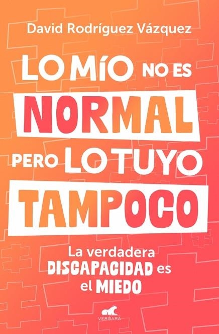 Lo mío no es normal, pero lo tuyo tampoco | 9788419820600 | Rodríguez, David | Librería Castillón - Comprar libros online Aragón, Barbastro