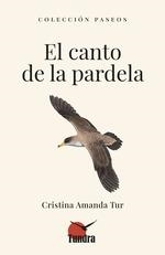 EL CANTO DE LA PARDELA | 9788419624758 | CRISTINA AMANDA TUR | Librería Castillón - Comprar libros online Aragón, Barbastro