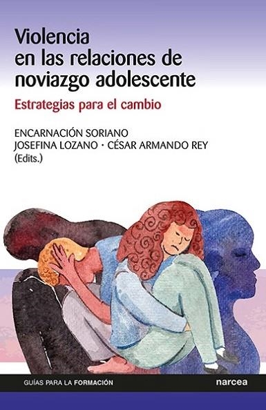 Violencia en las relaciones de noviazgo adolescente | 9788427729315 | Soriano Ayala, Encarnación/Lozano Martínez, Josefina/Rey Anacona, César Armando | Librería Castillón - Comprar libros online Aragón, Barbastro