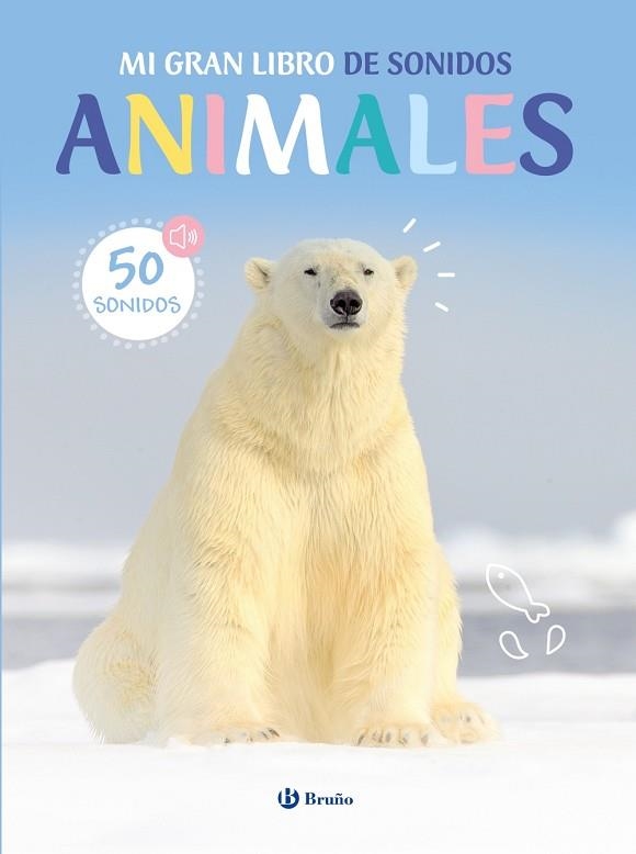 Mi gran libro de sonidos. Animales | 9788469643099 | Varios Autores | Librería Castillón - Comprar libros online Aragón, Barbastro