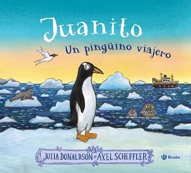 Juanito, un pingüino viajero | 9788469641538 | Donaldson, Julia | Librería Castillón - Comprar libros online Aragón, Barbastro