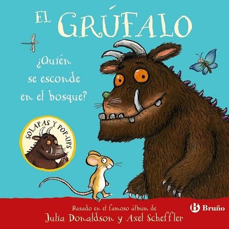 El grúfalo. ¿Quién se esconde en el bosque? | 9788469643211 | Donaldson, Julia | Librería Castillón - Comprar libros online Aragón, Barbastro