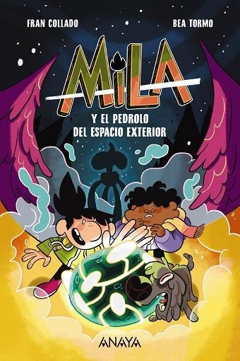 Mila y el pedrolo del espacio exterior | 9788414341643 | Collado, Fran | Librería Castillón - Comprar libros online Aragón, Barbastro