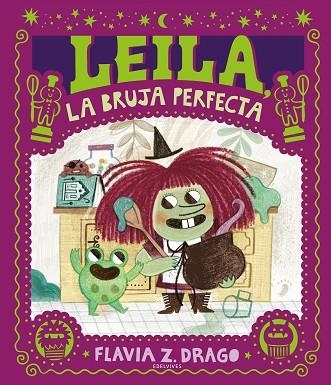 Leila, la bruja perfecta | 9788414061152 | Drago, Flavia Z. | Librería Castillón - Comprar libros online Aragón, Barbastro