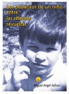 LOS PEDACITOS DE UN NIÑO ENTRE LAS SÁBANAS REVUELTAS | 9788410827134 | SALINAS, MIGUEL ÁNGEL | Librería Castillón - Comprar libros online Aragón, Barbastro