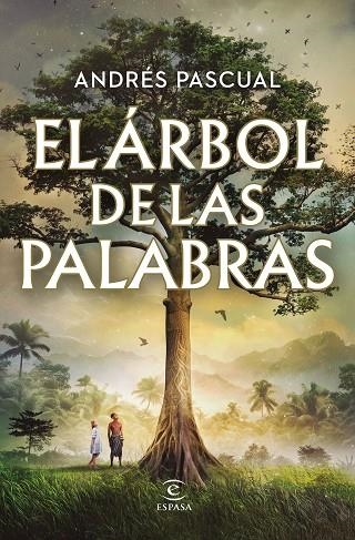 El árbol de las palabras | 9788467072662 | Pascual, Andrés | Librería Castillón - Comprar libros online Aragón, Barbastro