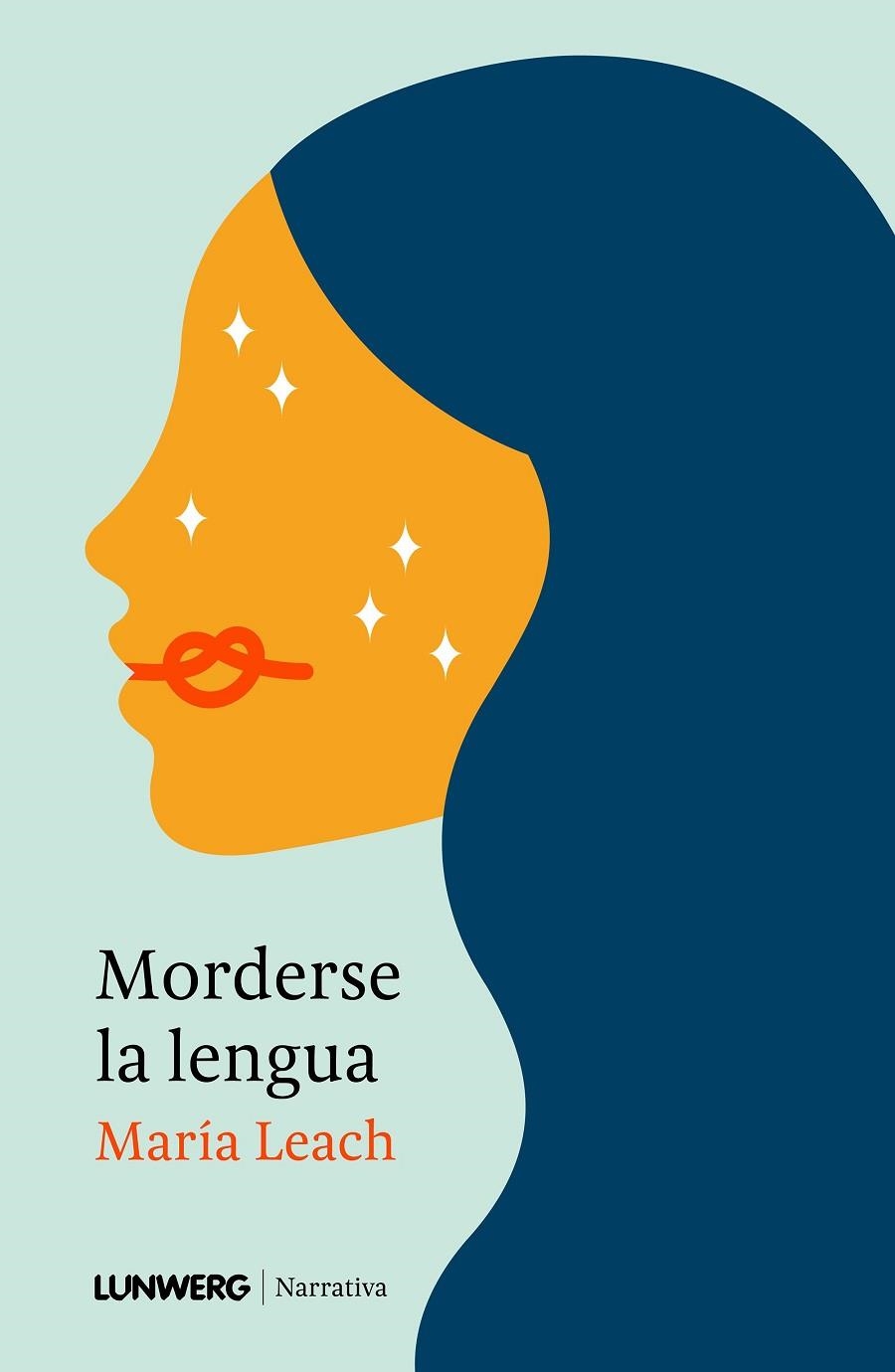 Morderse la lengua | 9788410378087 | Leach, María | Librería Castillón - Comprar libros online Aragón, Barbastro