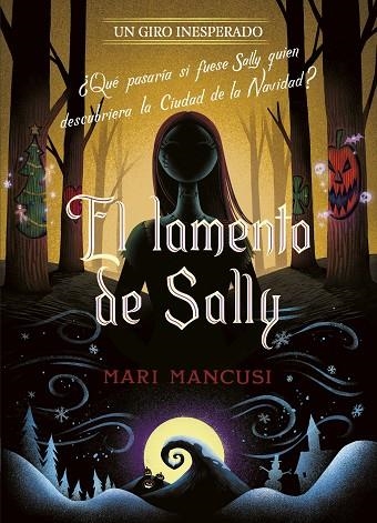 El lamento de Sally. Un giro inesperado | 9788410029330 | Disney/Mancusi, Mari | Librería Castillón - Comprar libros online Aragón, Barbastro