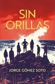 Sin orillas | 9788411822817 | Gómez Soto, Jorge | Librería Castillón - Comprar libros online Aragón, Barbastro