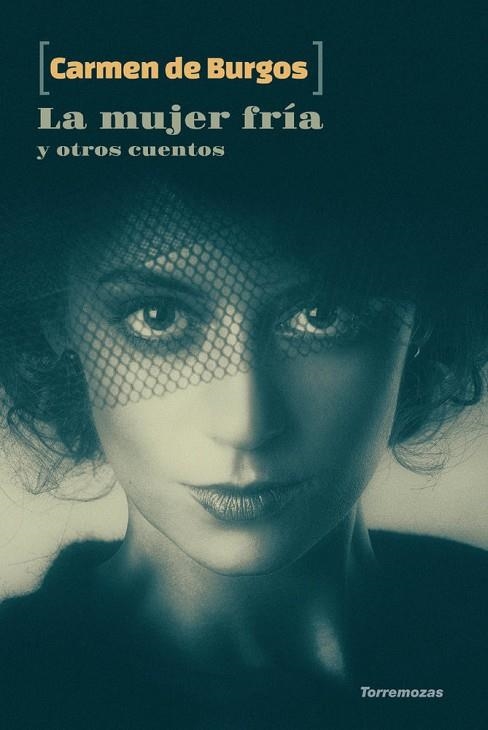 La mujer fría y otros cuentos | 9788478397754 | de Burgos, Carmen | Librería Castillón - Comprar libros online Aragón, Barbastro