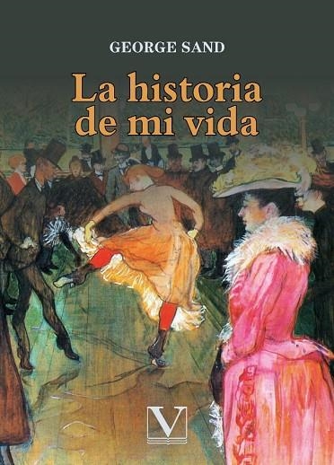 La historia de mi vida | 9788413374987 | Sand, George | Librería Castillón - Comprar libros online Aragón, Barbastro