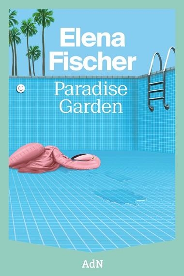 Paradise Garden | 9788410138605 | Fischer, Elena | Librería Castillón - Comprar libros online Aragón, Barbastro