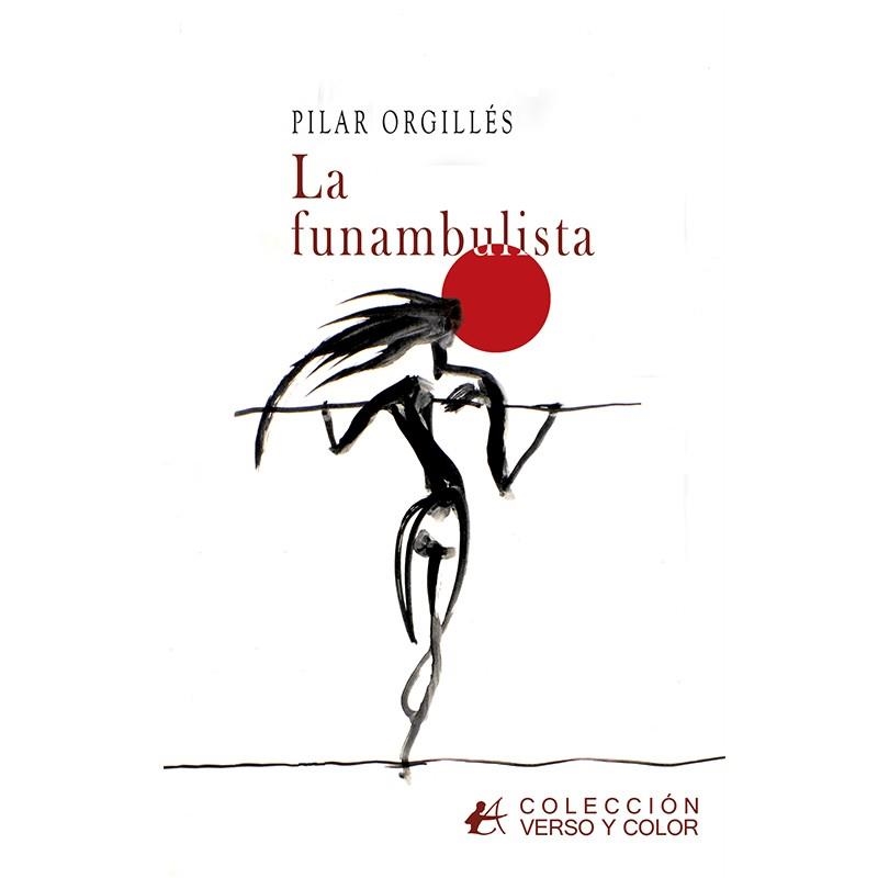 LA FUNAMBULISTA | 9788419748843 | ORGILLÉS,PILAR | Librería Castillón - Comprar libros online Aragón, Barbastro