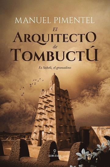 El arquitecto de Tombuctú | 9788410524965 | Manuel Pimentel | Librería Castillón - Comprar libros online Aragón, Barbastro