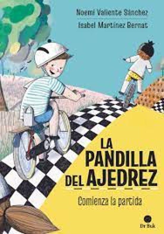 La pandilla del ajedrez | 9788418219146 | Valiente, Noemí / Martínez, Isabel | Librería Castillón - Comprar libros online Aragón, Barbastro