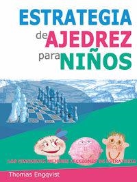 Estrategia de ajedrez para niños | 9788492517879 | Engqvist, Thomas | Librería Castillón - Comprar libros online Aragón, Barbastro