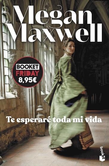 Te esperaré toda mi vida | 9788408294641 | Maxwell, Megan | Librería Castillón - Comprar libros online Aragón, Barbastro