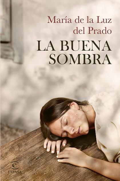 La buena sombra | 9788467074468 | Luz del Prado, María de la | Librería Castillón - Comprar libros online Aragón, Barbastro